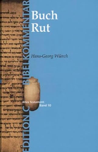 Das Buch Rut (Edition C/AT/Band10) (EDITION C - Bibelkommentare AT, 10, Band 10) von SCM Hänssler